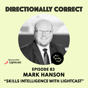 #83 - Mark Hanson - Skills Intelligence With Lightcast & Is The Future Skill-Based?