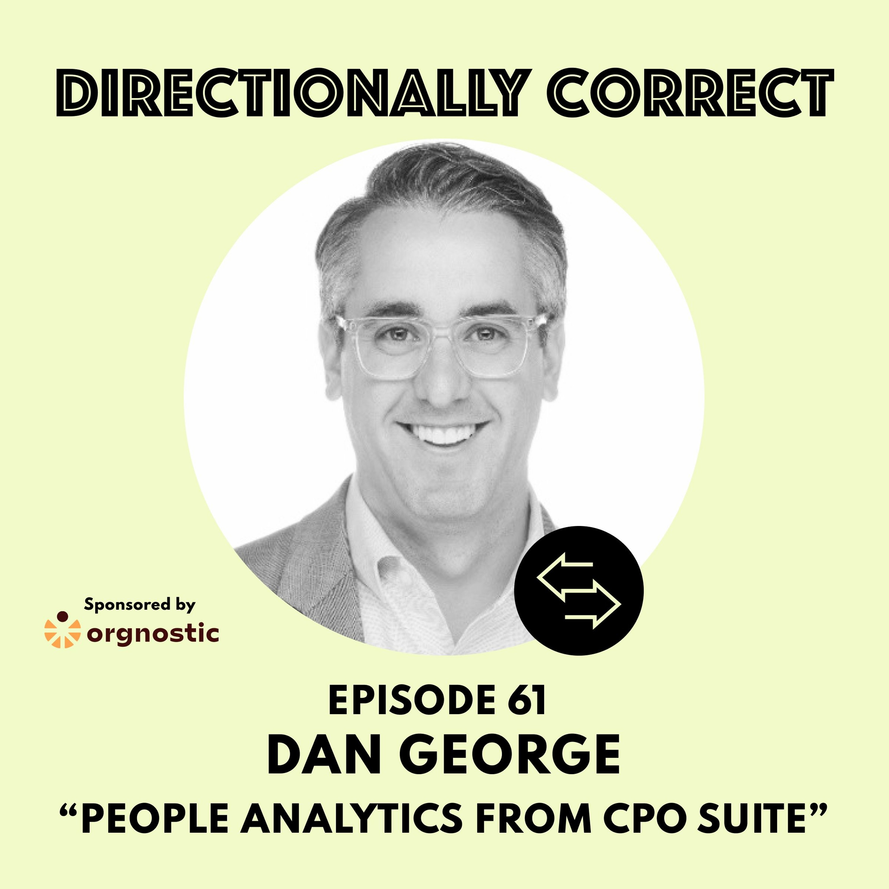 cover of episode Ep. 61 Sep 10th, 2023 - Dan George - People Analytics Perspective from the CPO Suite