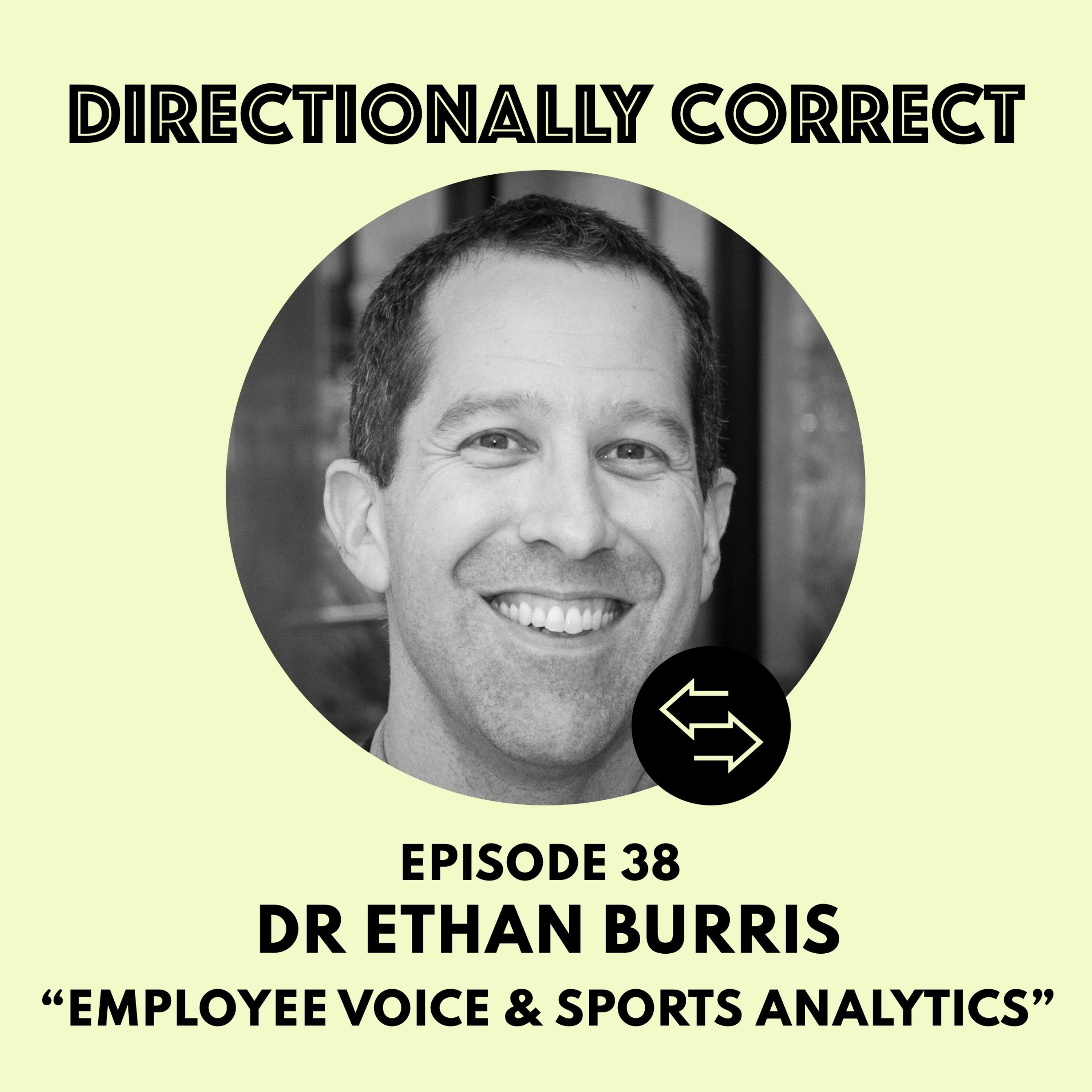 cover of episode Ep. 38 Mar 5, 2023 - Dr. Ethan Burris - Employee Voice, Psych Safety, & Sports Analytics