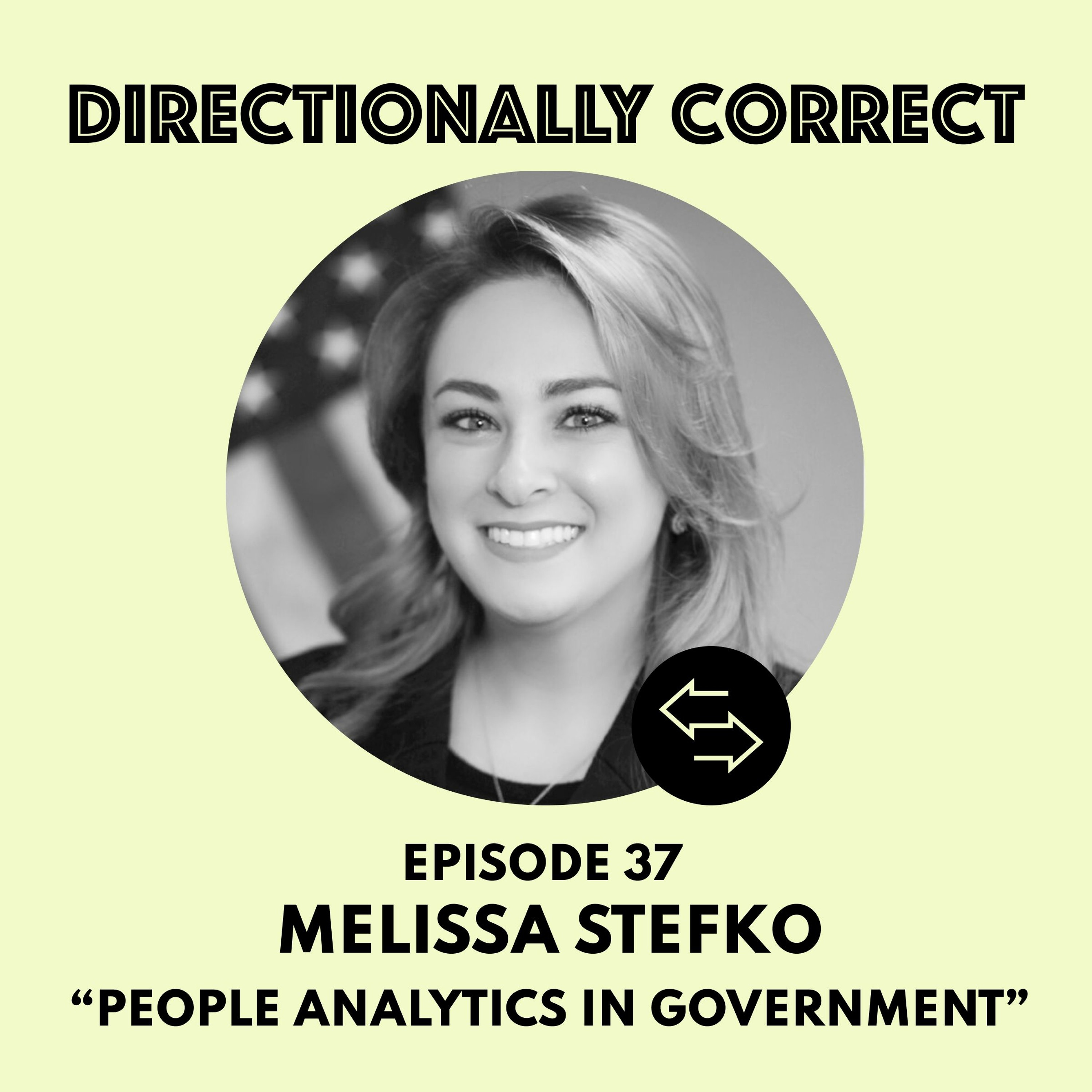 cover of episode Ep. 37 Feb 26, 2023 - Melissa Stefko - People Analytics in Government & Practical Jokers