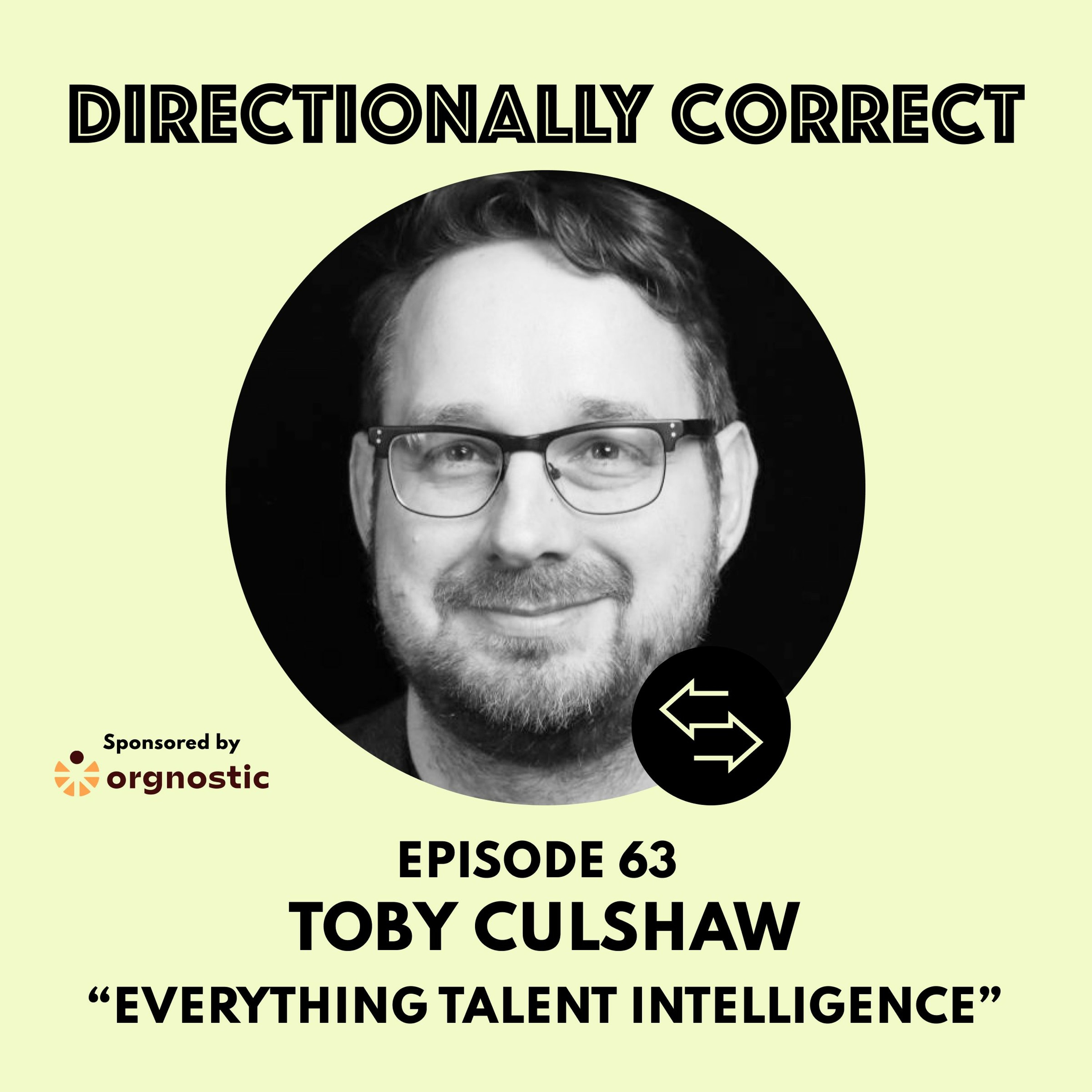 cover of episode Ep. 63 Oct 1st, 2023 - Toby Culshaw - Everything Talent Intelligence... Collective