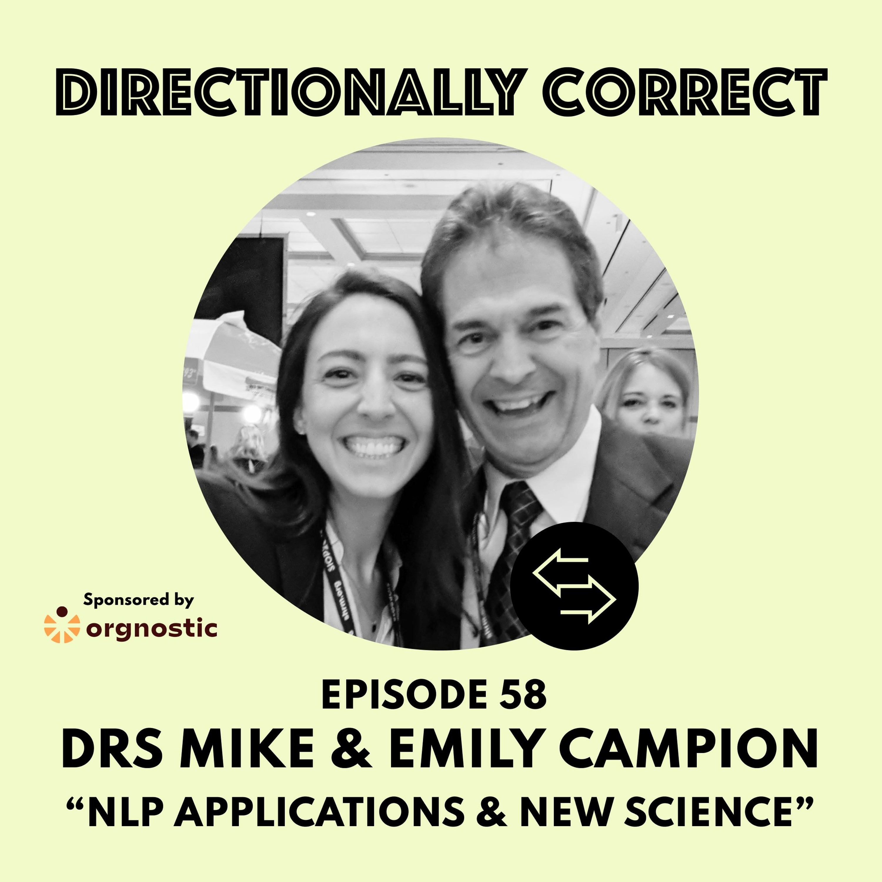 cover of episode Ep. 58 Aug 20th, 2023 - Drs. Mike & Emily Campion - NLP Applications in Selection & New Science