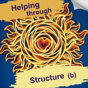 Helping Through Structure: Navigating Trauma with Kendhal Hart