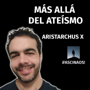 Más allá del ateísmo | Aristarchus X