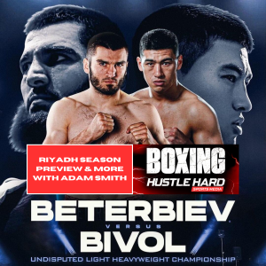 Riyadh Season: Beterbiev v Bivol full card preview with the voice of boxing Adam Smith!