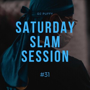 Saturday Slam Session #31 (10.4.2021)