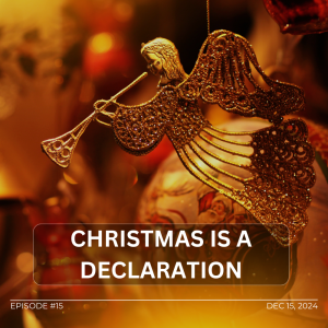 Christmas is a Declaration from God