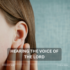 Hearing the Voice of the Lord