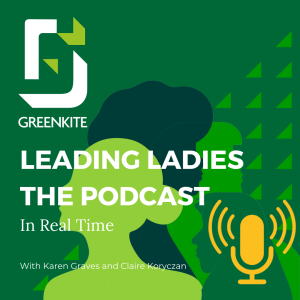 Leading Ladies the podcast - Episode 3: In Real Time