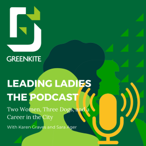 Leading Ladies the Podcast - Episode One: Two Women, Three Dogs, and a Career in the City