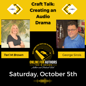 Behind the Mic: Crafting Riveting Audio Dramas with Author George Sirois