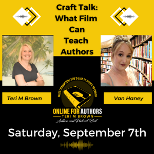 Behind the Scenes: Writing Lessons Learned in the Film Industry with Author Van Haney