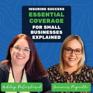 9: Insuring Success: Essential Coverage for Small Businesses Explained