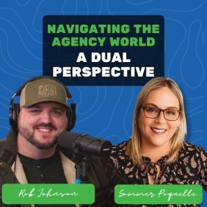 12: Navigating the Agency World: A Dual Perspective