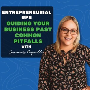 11: Entrepreneurial GPS: Guiding Your Business Past Common Pitfalls