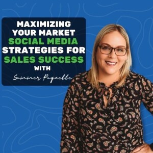 6: Maximizing Your Market: Social Media Strategies for Sales Success