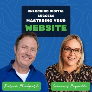 8: Unlocking Digital Success: Mastering Your Website with Darin Philport
