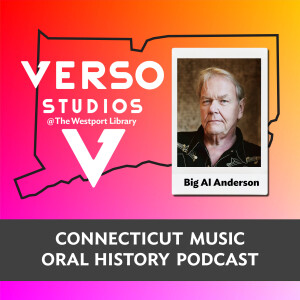 Big Al Anderson, Connecticut Music Oral History Podcast, Verso Studios at Westport Library 12.14.21