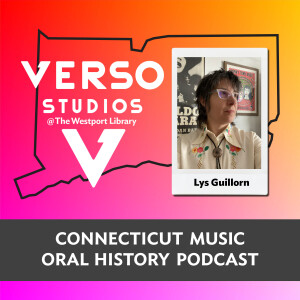 Lys Guillorn, Connecticut Music Oral History Podcast, Verso Studios at Westport Library 12.7.21