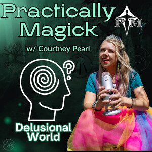 Embrace Your Inner Witch: Living a Delusional Life for Magic and Manifestation