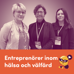 Efterlyses: Entreprenörer inom hälsa och välfärd