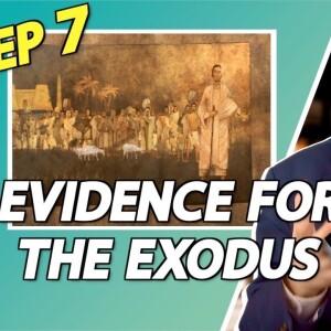 Archaeology and Torah - Episode 7/9 - Evidence for the Exodus