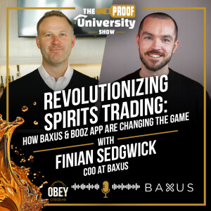 Revolutionizing Spirits Trading: How BAXUS and Booz App Are Changing the Game with Finian Sedgwick