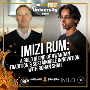 Rohan Shah's Imizi Rum: A Bold Blend of Rwandan Tradition & Sustainable Innovation