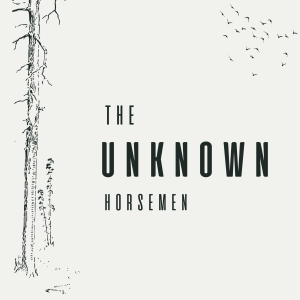 TWMG (EP 3) THE UNKNOWN HORSEMEN