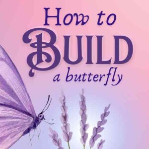 How to build a butterfly
