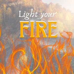 Light your fire