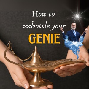 How to unbottle your genie