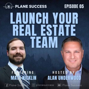 Building Winning Strategies for Real Estate Team Takeoff with Matt Nicklin