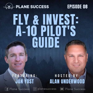 How to Be an A-10 Combat Pilot and a Successful Passive Investor with Jon Yost