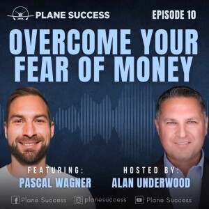 Proven Ways to Overcome Your Fear of Money with Pascal Wagner