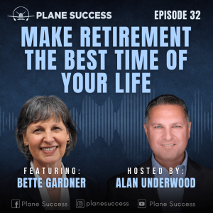 Make Retirement the Best Time of Your Life with Bette Gardner