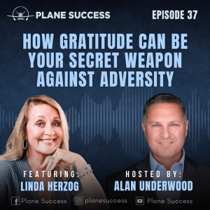 How Gratitude Can Be Your Secret Weapon Against Adversity with Linda Herzog