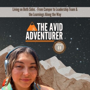 EP09: Living on Both Sides - From Camper to Leadership Team & the Learnings Along the Way