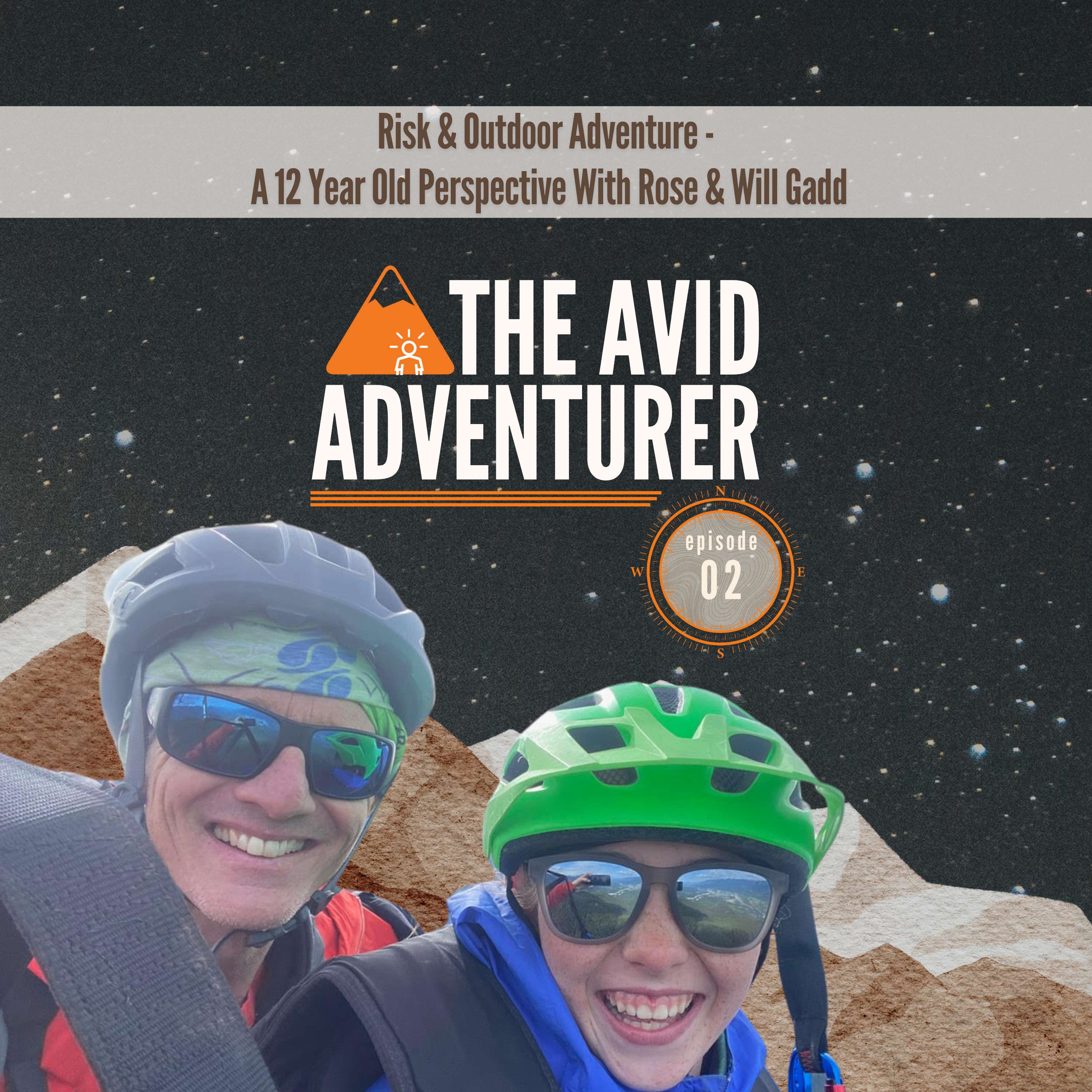 EP02: Risk & Outdoor Adventure - A 12 Year Old Perspective – The Avid ...