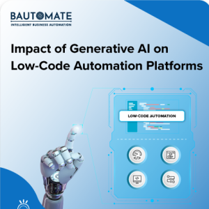 Impact of Generative AI on Low-Code Automation Platforms