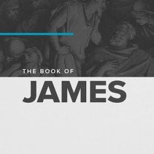 5-5-24 : Book of James Part 2 - The One Thing That Makes All The Difference