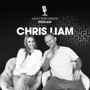[DE]Chris Liam | Adult Performers Podcast