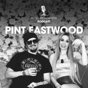 [DE] Pint Eastwood  | Adult Performers Podcast