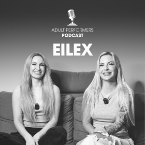 [DE] EileX | Adult Performers Podcast