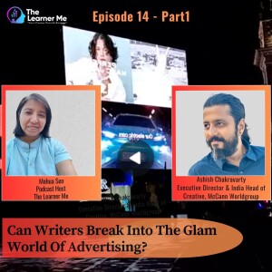 Episode 14 Part1 - Can Writers Break Into the Glam World of Advertising?