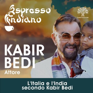 L'Italia e l'India secondo Kabir Bedi