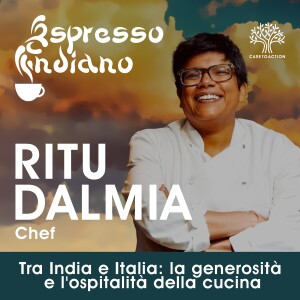Tra India e Italia: la generosità e l'ospitalità della cucina
