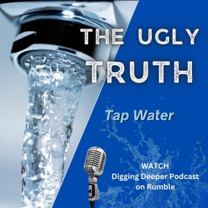 Ugly Truth of Tap Water
