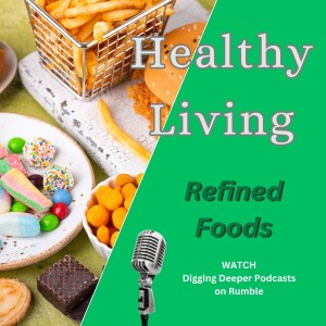 Refined Foods are Killing Us