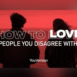 #321 - How to Show Empathy :  Day 3 of 5 How to Love People You Disagree With